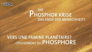 Vers une famine planétaire ? - L'épuisement du phosphore (ARTE) Vers une famine planétaire ? - L'épuisement du phosphore (ARTE)